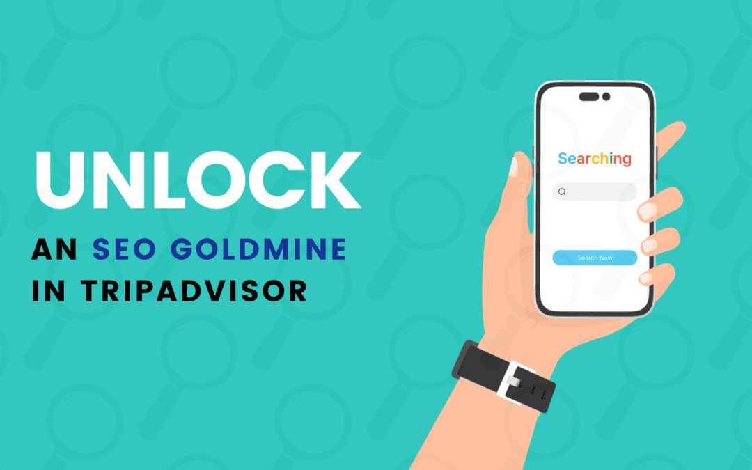 Are You Overlooking TripAdvisor? Unlock Its SEO Potential Now!